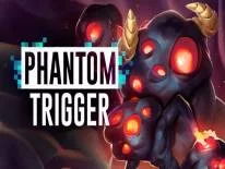 Erfolge und Trophäen für Phantom Trigger