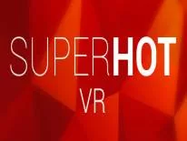 Komplettlösung und Guide für SuperHot VR auf PC e PS4