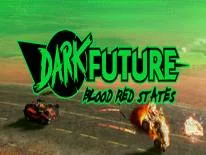 Cheats für Dark Future: Blood Red States auf PC