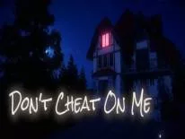 Cheats für Don't Cheat On Me auf PC
