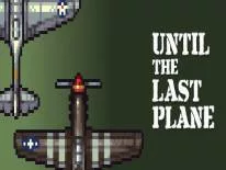 Erfolge und Trophäen für Until the Last Plane
