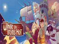 Cheats für While the Iron's Hot auf PC