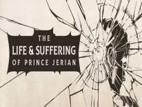 Cheats für The Life and Suffering of Prince Jerian auf PC