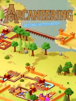 Arcaneering: Beyond Automation