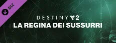 Destiny 2: La Regina dei Sussurri  im Angebot bei Steam